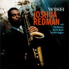 joshua redman - wish CD 1993 warner bros 10 tracks like new 9 45365-2