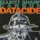 elliott sharp, carbon - datacide CD 1990 enemy records germany 18 tracks like new EMCD 116