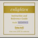 Baby Lock Enlighten _model: BLE3ATW-2 _Instruction and Reference Guide