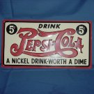 Pepsi Drink Pepsi-Cola Metal Sign Reproduction  No. 91