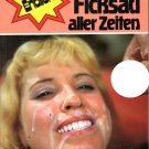DIE GROSSTE FICKSAU ALLER ZEITEN