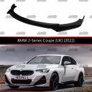 Front Lip Gloss Black for BMW 2 Series Coupe [UK] (2022) / Strong ABS Plastic Weatherproof