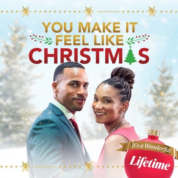 YOU MAKE IT FEEL LIKE CHRISTMAS DVD LIFETIME MOVIE 2021 - Michael Xavier