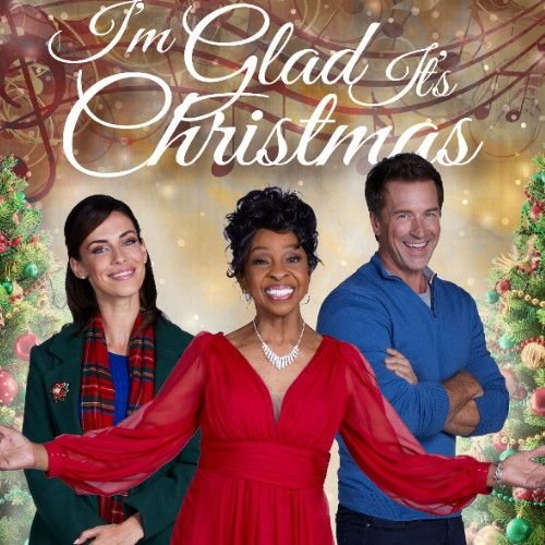 I'M GLAD IT'S CHRISTMAS DVD GAC MOVIE 2022 Jessica Lowndes Paul Greene
