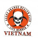 VIETNAM LIFE MEMBER AGENT ORANGE HEALTH CLUB MILITARY DECAL STICKER