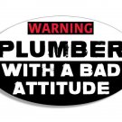 4" warning plumber with a bad attitude car bumper sticker decal