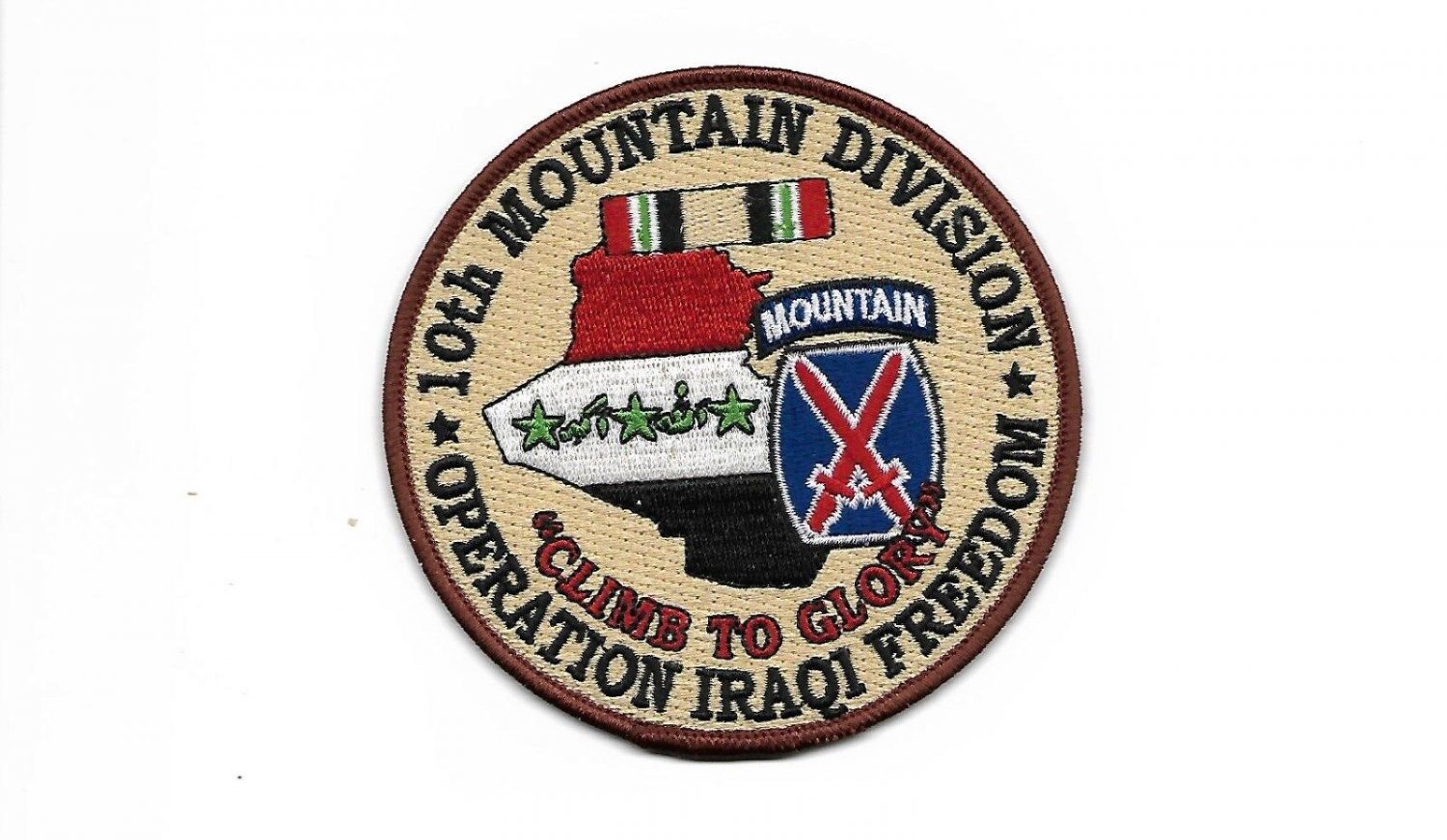 ARMY 10TH MOUNTAIN CLIMB TO GLORY OPERATION IRAQI FREEDOM 4" RIBBON PATCH