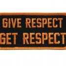 4" GIVE RESPECT GET RESPECT ORANGE AND BLACK EMBROIDERED PATCH