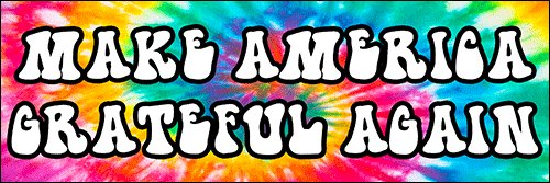 9" MAKE AMERICA GRATEFUL AGAIN MAGA TIE DYE BUMPER DECAL STICKER
