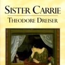 Sister Carrie by Theodore Dreiser