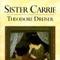 Sister Carrie by Theodore Dreiser