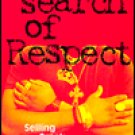 In Search of Respect