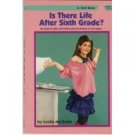Is there life after sixth grade