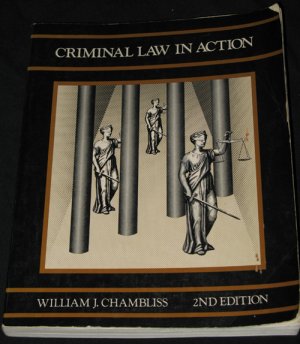 Criminal Law in Action, 2nd edition