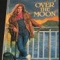 Over the Moon by Elissa Haden Guest