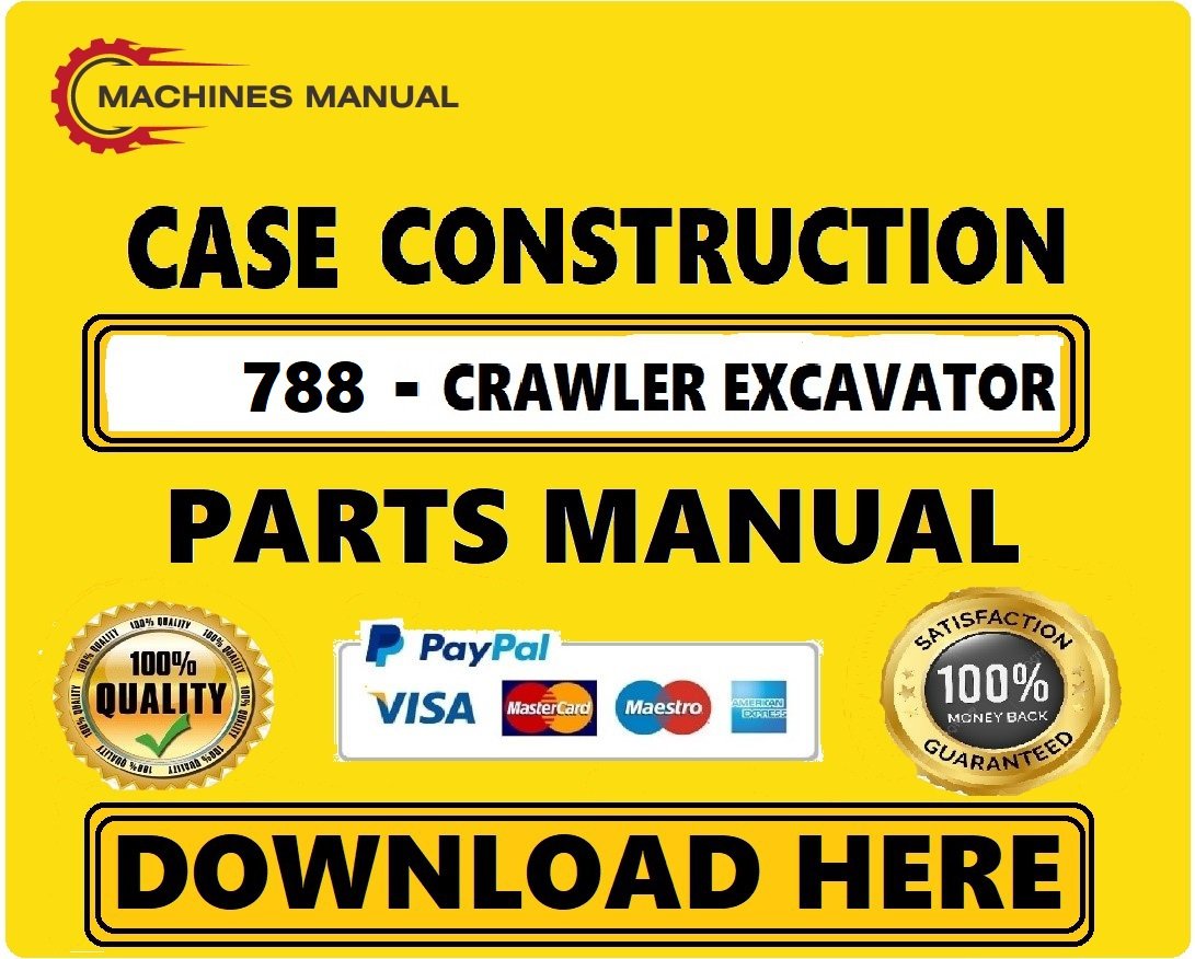 Case 788 Excavator Parts Catalog Manual Download Pdf