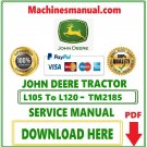John Deere L105 To L120 Lawn Tractor Diagnostic and Repair Technical Service Manual TM2185
