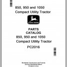 John Deere 850, 950 and 1050 Compact Utility Tractor Parts Catalog Manual Download Pdf-PC2016
