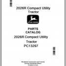 John Deere 2026R Compact Utility Tractor Parts Catalog Manual Download Pdf-PC13297