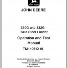 John Deere 330G and 332G Skid Steer Loader Operation and Test Technical Manual Pdf-TM14061X19