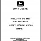 John Deere 300d, 310d, and 315d Backhoe Loader Repair Technical Manual Download Pdf-TM1497