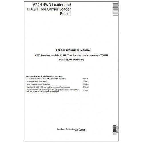 John Deere 624H 4WD Wheel Loader, TC62H Tool Carrier Loader Service Repair Manual TM1640