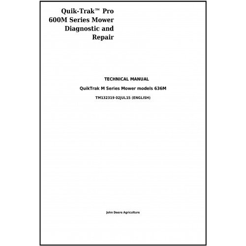 John Deere 636M Pro Quik-Trak&acirc;�&cent; Commercial Mower Service Repair Technical Manual Pdf-TM132319