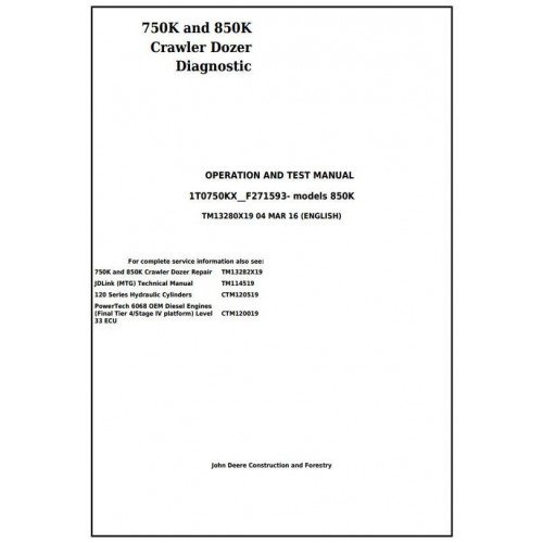 John Deere 750K and 850K Crawler Dozer Operation and Test Service Manual TM13280X19