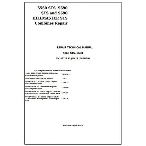 John Deere S560 Sts, S690 Sts and S690 Hillmaster Sts Combines Repair Technical Manual Tm102719