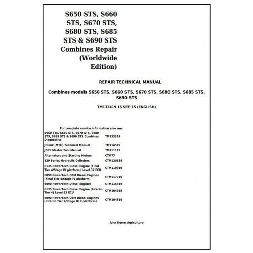 John Deere S650STS, S660STS, S670STS, S680STS, S685STS, S690STS Combines Repair Manual-TM133419