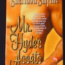 Sheridon Smythe ~ MR. HYDE'S ASSETS ~ 2000 LoveSpell Pb