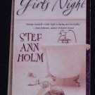 Stef Ann Holm ~ GIRL'S NIGHT ~ 2002 Used Pb