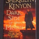 Sherrilyn Kenyon ~ DARK SIDE OF THE MOON ~ Dark Hunter 2006 Pb