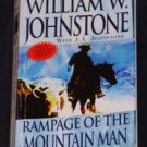 William W. Johnstone ~ RAMPAGE OF THE MOUNTAIN MAN ~ 2007 Pb