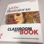 Adobe Illustrator 8.0 for MacOS8.1;Classroom in a Book & Adobe Type On Call 4.2