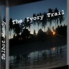 The Ivory Trail by Talbot Mundy  eBook