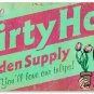 Retro Dirty Hoe Garden Supply Metal Tin Sign Vintage Coffee Wall Coffee Bar Deco
