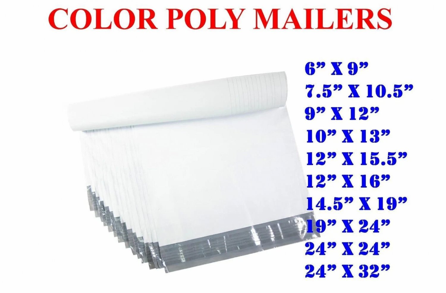 Any Size Poly Mailers, Shipping Mailing Envelopes, Mailing Bags, White Poly Mail