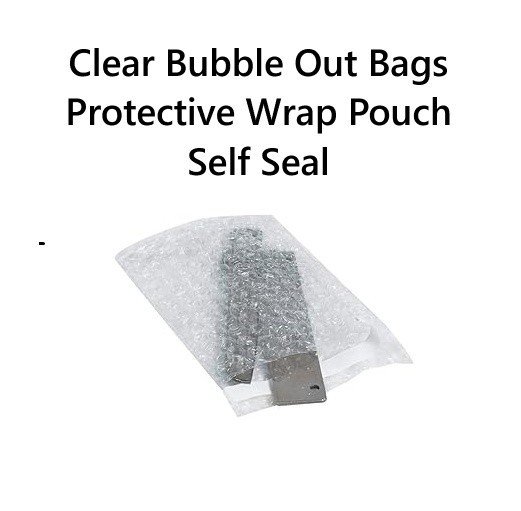 Clear Bubble Out Bags Protective Wrap Pouch Self Seal Vary Sizes Shipping Pack