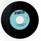 The Visions - Take Her / She's The Girl For Me - Vimco VIM-20 – Rare Texas Garage 45 FREE SHIPING The Visions - Take Her / She's The Girl For Me - Vimco VIM-20 – Rare Texas Garage 45 FREE SHIPING