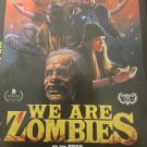 We are zombies dvd