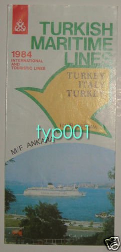 TURKISH MARITIME LINES - 1984 INTERNAL & EXTERNAL LINES SAILING SCHEDULE & TARIFFS