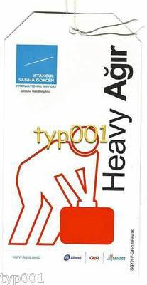 ISTANBUL SABIHA GÖKÇEN AIRPORT - 2009 - HEAVY BAGGAGE TAG - TURKISH