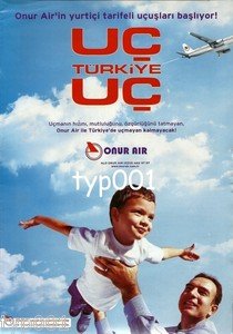 ONUR AIR - 2003 - FLY TURKEY FLY PRINT AD - TURKISH AIRLINE