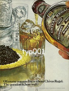 CHIVAS REGAL - 1979 HOW WELL CAN YOU LIVE WITHOUT CHIVAS AND CAVIAR PRINT AD