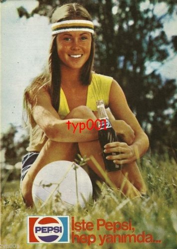 PEPSI COLA - 1982 - PEPSI ALWAYS WITH ME GIRL WITH A BALL TURKISH PRINT AD