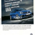 VOLKSWAGEN - 2010 - FASTEST STRONGEST MOST EXCITING NEW GOLF R TURKISH PRINT AD