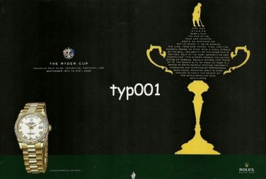 ROLEX - 2008 - RYDER CUP VALHALLA GOLF CLUB LOUISVILLE KENTUCKY PRINT AD