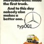 MERCEDES BENZ - 1975 MADE THE FIRST TRUCK NOBODY MADE A BETTER ONE PRINT AD