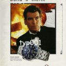 OMEGA - 1999 THE JAMES BOND'S CHOICE PRINT AD - THE WORLD IS NOT ENOUGH BOND 007